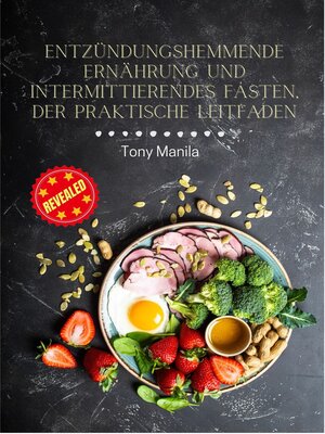 cover image of Entzündungshemmende Ernährung und Intermittierendes Fasten, der praktische Leitfaden